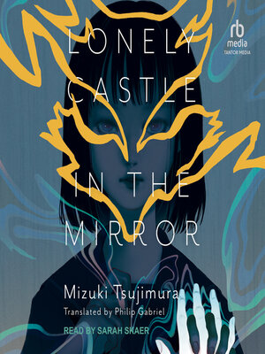 cover image of Lonely Castle in the Mirror